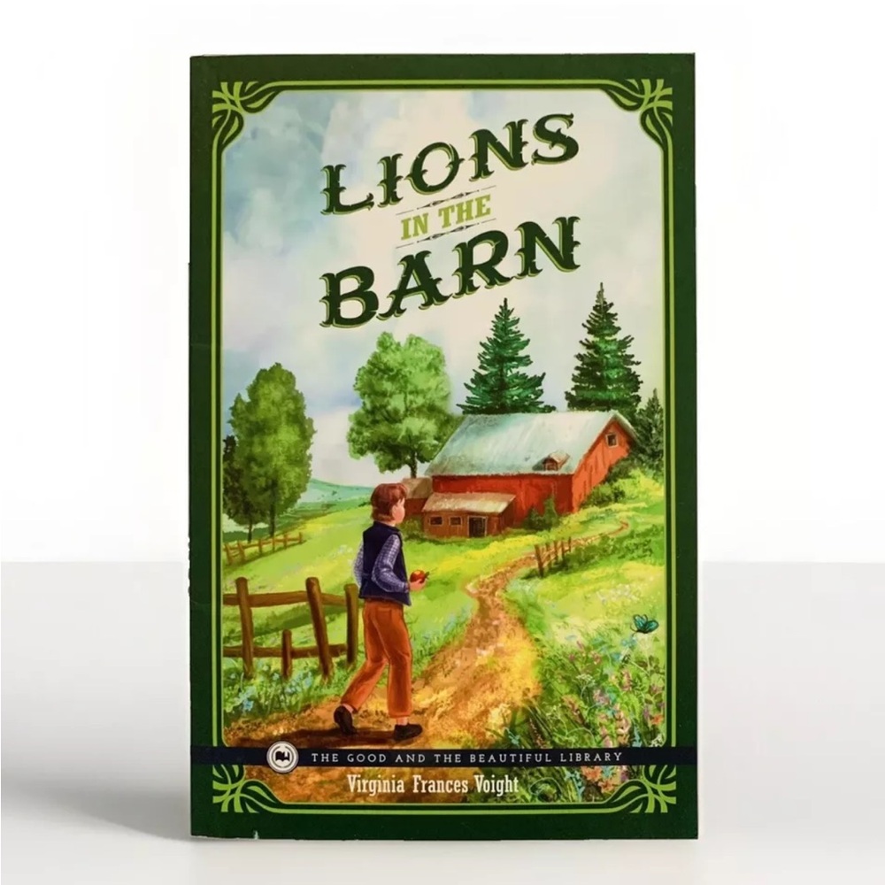Lions in the Barn • The Good & The Beautiful • Jenny Phillips • TGTB Book